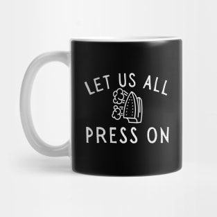 LDS Hymn Let Us All Press On Mormon Funny Mug